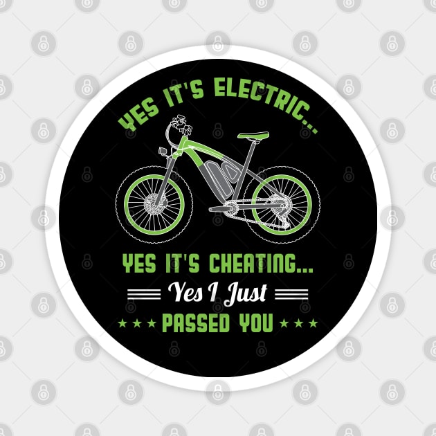 Funny E-Bike Sayings gift - Electric Biker Magnet by Shirtbubble